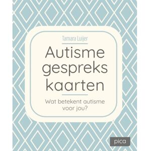 Uitgeverij Pica Autisme Gesprekskaarten - Tamara Luijer Uitgeverij Pica Autisme Gesprekskaarten - Tamara Luijer