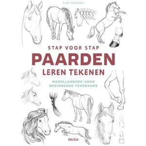 Centrale Uitgeverij Deltas Stap Voor Stap Paarden Leren Tekenen - Lise HERZOG Centrale Uitgeverij Deltas Stap Voor Stap Paarden Leren Tekenen - Lise HERZOG