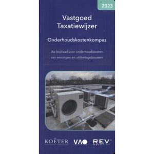 Vastgoed Adviseurs Online B.V. Vastgoed Taxatiewijzer Onderhoudskostenkompas 2023 - Koeter Vastgoed Adviseurs Vastgoed Adviseurs Online B.V. Vastgoed Taxatiewijzer Onderhoudskostenkompas 2023 - Koeter Vastgoed Adviseurs