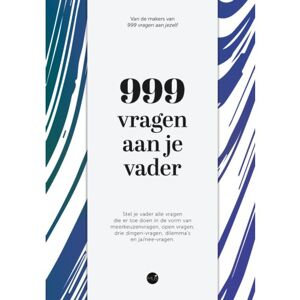 Bbnc Uitgevers 999 Vragen Aan Je Vader Bbnc Uitgevers 999 Vragen Aan Je Vader