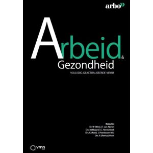 Vakmedianet Arbeid & Gezondheid - W. van Alphen Vakmedianet Arbeid & Gezondheid - W. van Alphen