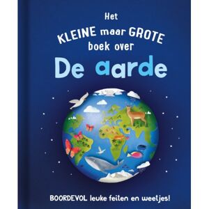 Rebo Productions Het Kleine Maar Grote Boek Over De Aarde - Catherine Brereton Rebo Productions Het Kleine Maar Grote Boek Over De Aarde - Catherine Brereton