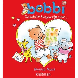 Kluitman Alkmaar B.V., Uitgeveri De Liefste Kusjes Zijn Voor - Bobbi - Monica Maas Kluitman Alkmaar B.V., Uitgeveri De Liefste Kusjes Zijn Voor - Bobbi - Monica Maas