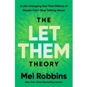 Van Ditmar Boeken B.V. The Let Them Theory - Mel Robbins Van Ditmar Boeken B.V. The Let Them Theory - Mel Robbins