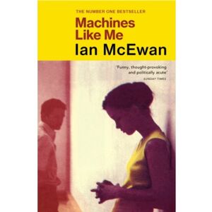 Van Ditmar Boeken B.V. Machines Like Me - Ian McEwan Van Ditmar Boeken B.V. Machines Like Me - Ian McEwan