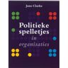 Uitgeverij Thema Politieke Spelletjes In Organisaties - Trends In Bedrijf - Jane Clarke