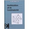 Hoofdstukken Uit De Combinatoriek - Epsilon Uitgaven - P.W.H. Lemmens