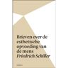 Vrije Uitgevers, De Brieven Over De Esthetische Opvoeding Van De Mens - Friedrich Schiller