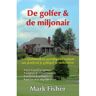 Succesboeken De Golfer En De Miljonair - Mark Fisher