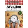 Highway Media Afvallen Door Goed Te Eten - Gordon S. Tessler