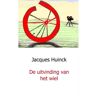 Mijnbestseller B.V. De Uitvinding Van Het Wiel - Jacques Huinck