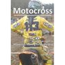 Mijnbestseller B.V. Motocrosservaringen In Training, Begeleiding En Advies. - Jan Müller