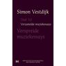 Meulenhoff Boekerij B.V. De Verspreide Muziekessays - Verzamelde Muziekessays - Simon Vestdijk