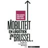 Borgerhoff & Lamberigts Mobiliteit En Logistiek In Brussel - Stadsschriften