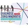 Scriptum Books Diagnose Zorginnovatie; De Essentie - Philip J. Idenburg