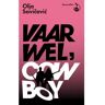 Mmit Publishing Vaarwel, Cowboy - Olja Savicevic