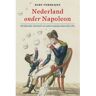 Uitgeverij Vantilt Nederland Onder Napoleon - Bart Verheijen