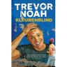 Bruna Uitgevers B.V., A.W. Kleurenblind - Trevor Noah