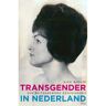 Koninklijke Boom Uitgevers Transgender In Nederland - Alex Bakker
