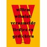 Prometheus, Uitgeverij Verzamelde Liedjes En Gedichten - Willem Wilmink