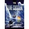 Overamstel Uitgevers Atlantis Ontdekt - Dirk Pitt-Avonturen - Clive Cussler