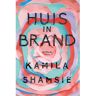 Bruna Uitgevers B.V., A.W. Huis In Brand - Kamila Shamsie