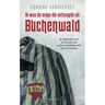 Overamstel Uitgevers Ik Was De Enige Die Ontsnapte Uit Buchenwald - Edmond Vandievoet