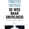 Ambo/Anthos B.V. De Weg Naar Onvrijheid - Timothy Snyder