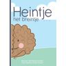 Brave New Books Heintje Het Breintje - Bianca Hermans