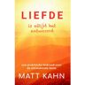 Uitgeverij Hajefa Liefde Is Altijd Het Antwoord - Matt Kahn