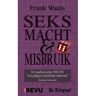 Brave New Books Seks, Macht & Misbruik - Frank Waals