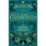 Little, Brown Fantastic Beasts: The Crimes Of Grindelwald - The Original Screenplay - J. K. Rowling