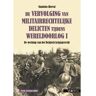 Borgerhoff & Lamberigts De Vervolging Van Militairrechtelijke Delicten Tijdens Wereldoorlog I - Stanislas Horvat