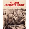 Uitgeverij Vantilt Hitlers Jongste Hoop - Gerard Groeneveld