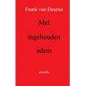 Brave New Books Met Ingehouden Adem - Frank van Deurne