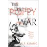 Harper Collins Uk The Poppy War (01): The Poppy War - R. F. Kuang