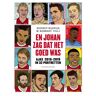 Uitgeverij Brandt En Johan Zag Dat Het Goed Was - Rodney Rijsdijk