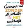 Terra - Lannoo, Uitgeverij Communicatie Zonder Frustratie In Het Onderwijs - Ingrid van Essen