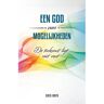 Arrowz Een God Van Mogelijkheden - Greg A. Boyd