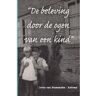 Brave New Books De Beleving Door De Ogen Van Een Kind - Corrie Van Brummelen-Reitsma