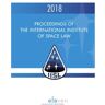 Boom Uitgevers Den Haag Proceedings Of The International Institute Of Space Law 2018 - Proceedings Of The International