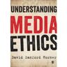 Sage Understanding Media Ethics - David Sanford Horner