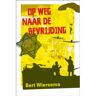 Jongbloed Uitgeverij Bv Op Weg Naar De Bevrijding - Bert Wiersema