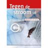 Jongbloed Uitgeverij Bv Tegen De Stroom In - Kringserie - Eveline van Staalduine