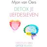 Vbk Media Detox Je Liefdesleven - Mjon van Oers