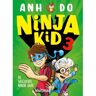 Kluitman Alkmaar B.V., Uitgeveri De Slechtste Ninja Ooit - Ninja Kid - Anh Do