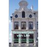 Brave New Books Brouwerijen Van Lier - Francis De Groot - Hilde De Smet