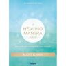 Vrije Uitgevers, De De Healing Mantra Collectie - Matt Kahn