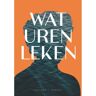 Brave New Books Wat Uren Leken - Lauriene Happel