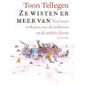 Singel Uitgeverijen Ze Wisten Er Meer Van - Toon Tellegen